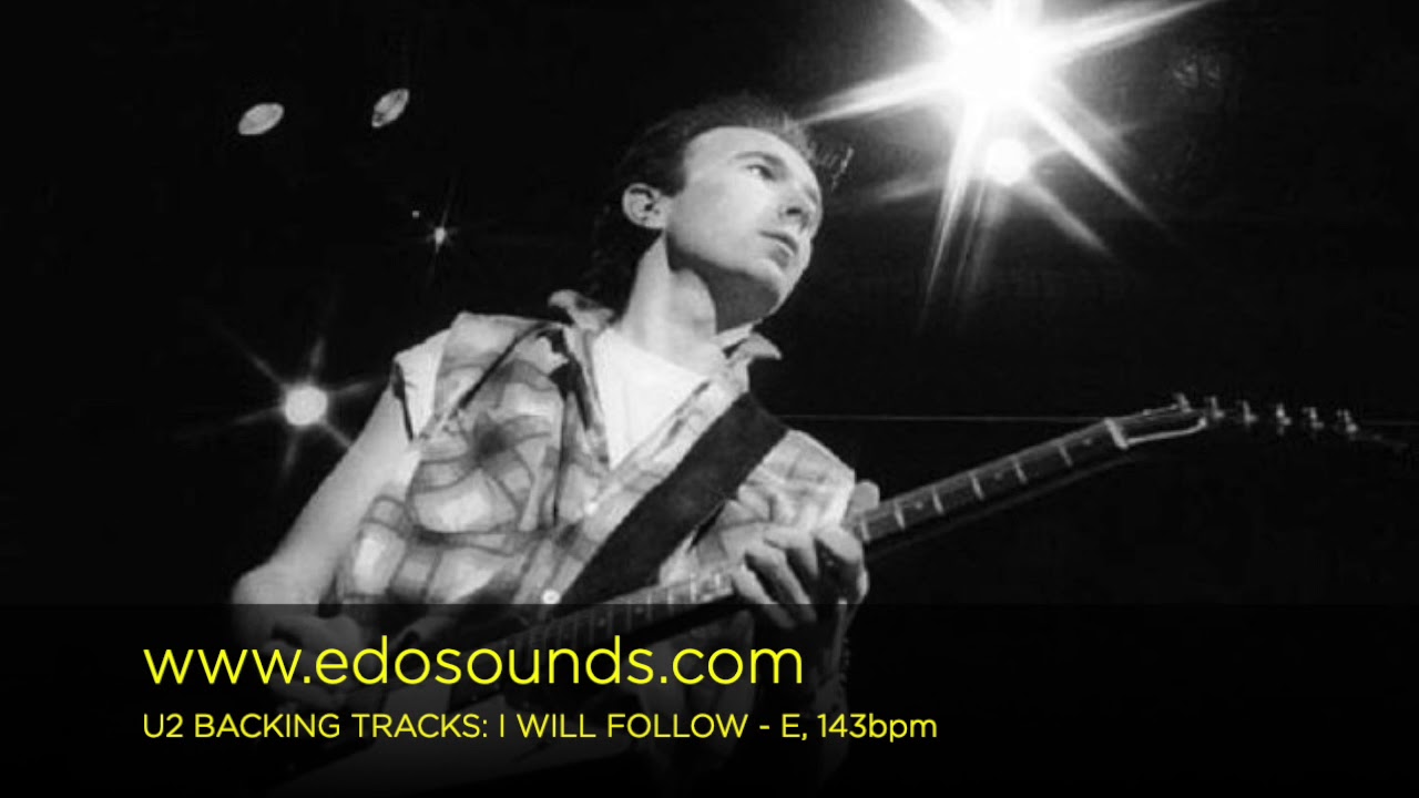 Edosounds - U2 Backing Tracks: I WILL FOLLOW