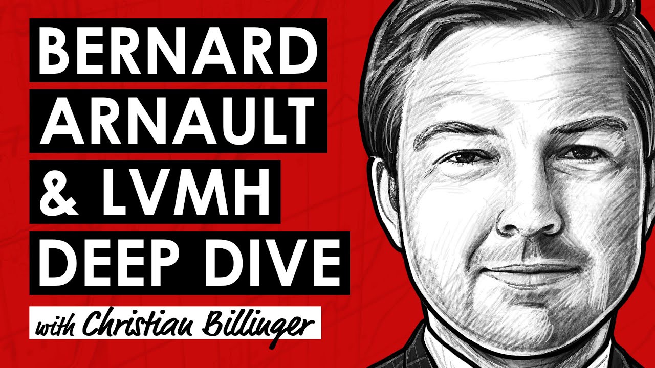 The King of Luxury | Bernard Arnault & LVMH w/ Christian Billinger (TIP645)