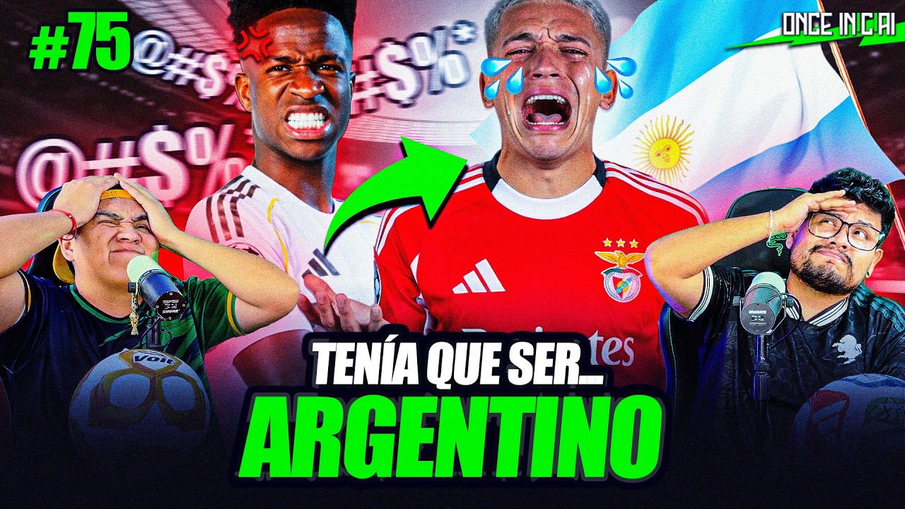 FUERA ARGENTINOS DEL FÚTBOL ¡ASQUEROSOS! | ONCE INICIAL #75