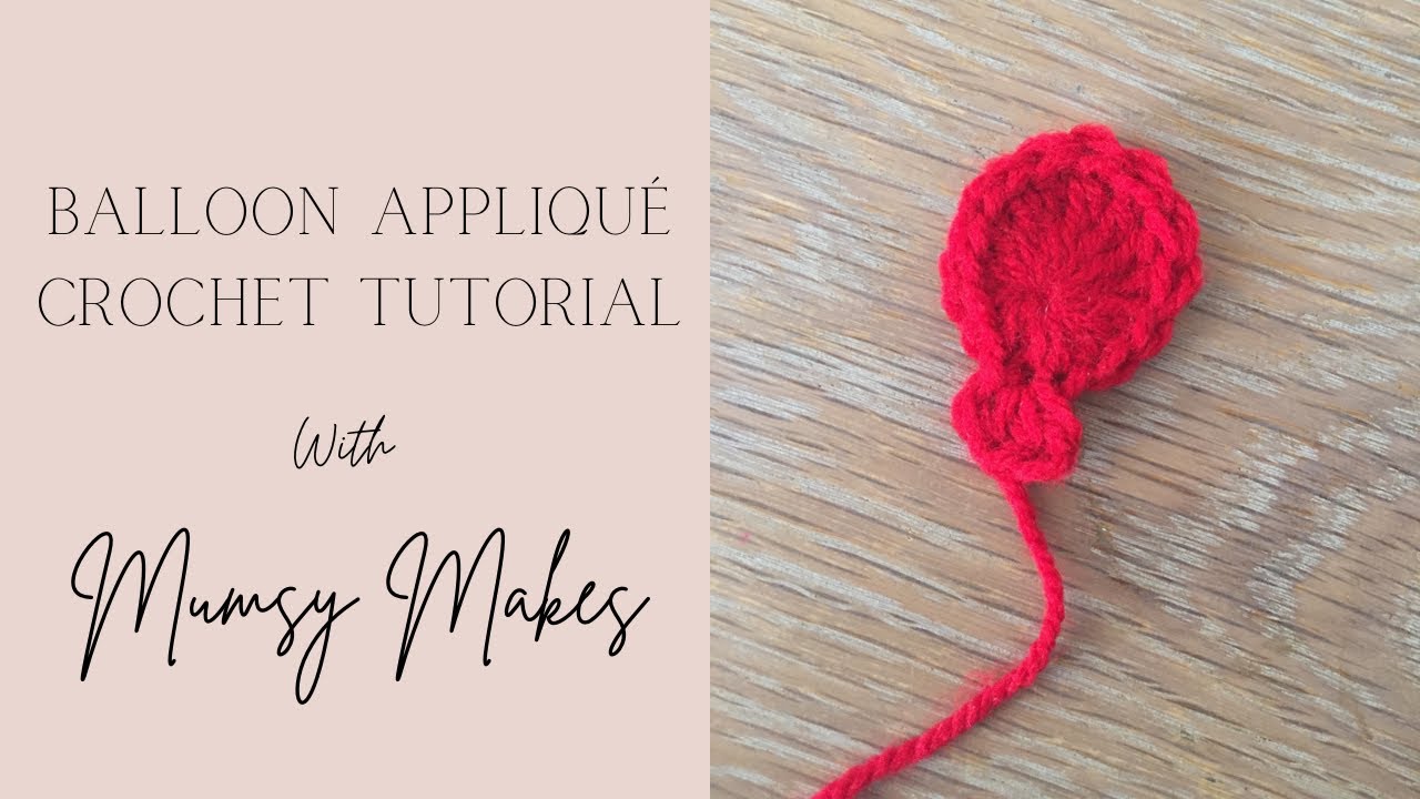 Crochet Balloon Appliqué pattern tutorial | card making motif’s