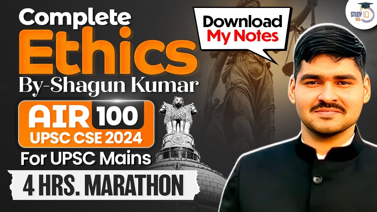 Complete Ethics for UPSC | Ethics 4 Hours Marathon | Ethics for Mains | StudyIQ IAS
