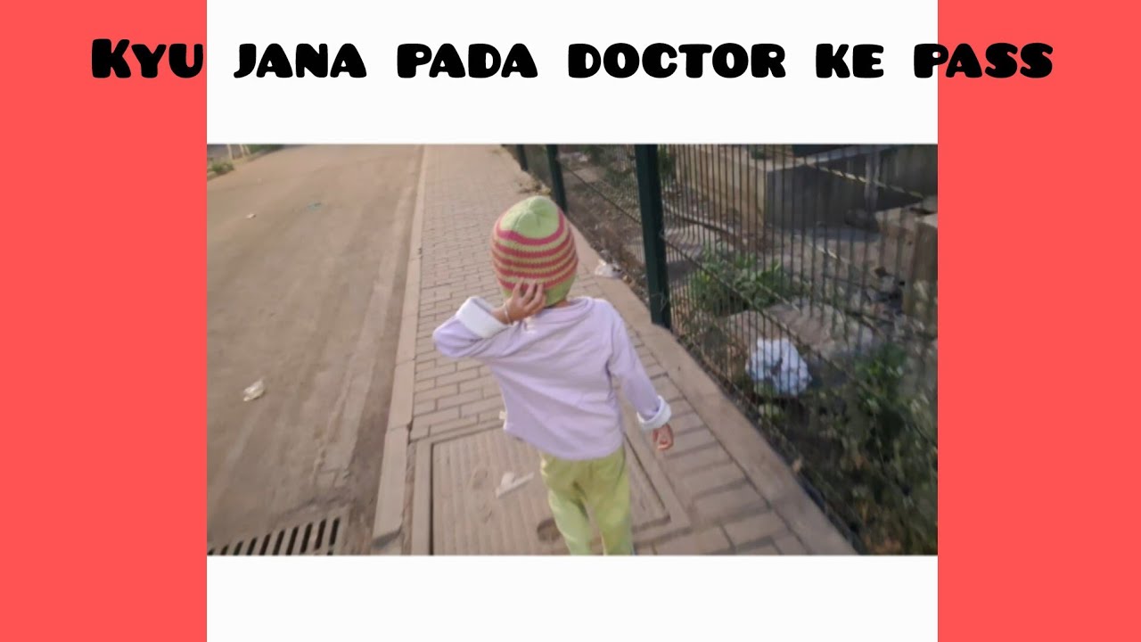 Vlog 8| kyu jana pada doctor ke pass| Not a good day| Mom's life|baby vlog| Family vlog
