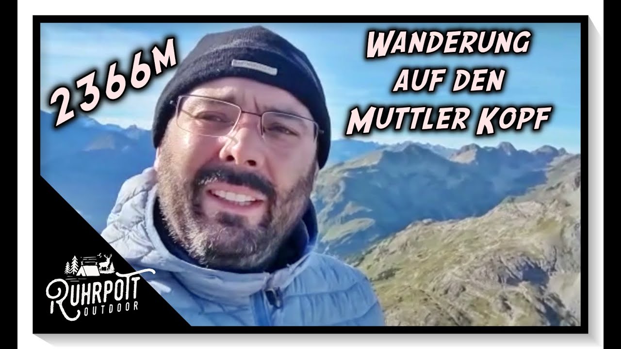 Bergwanderung auf den Muttler Kopf 2366m - Ruhrpott Outdoor