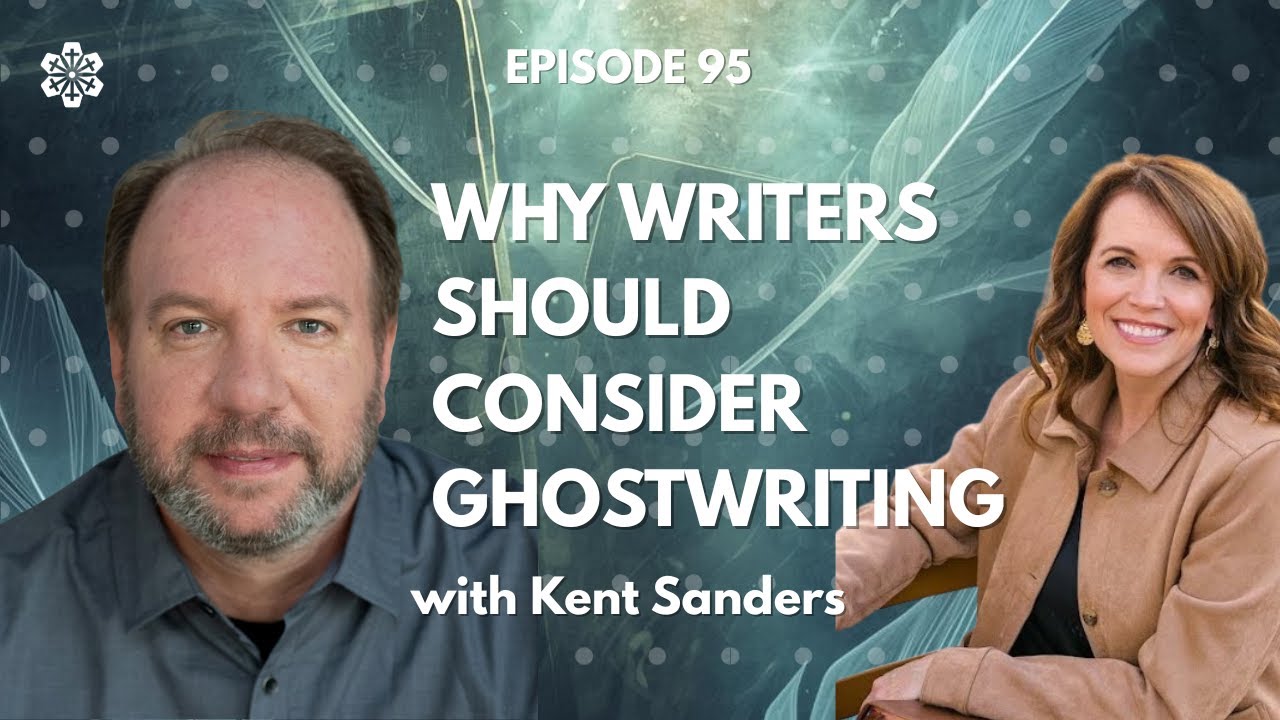 Why Writers Should Consider Ghostwriting with Kent Sanders l Writes' Bloc Podcast