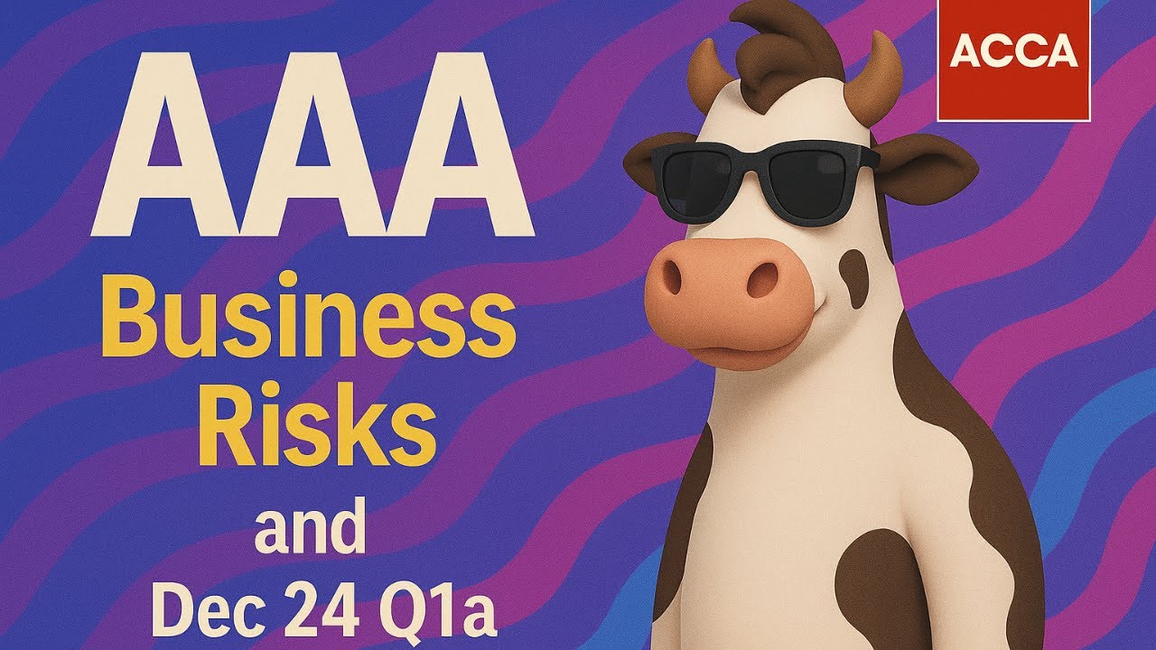 ACCA AAA Exam Prep: Business Risks Question Focus