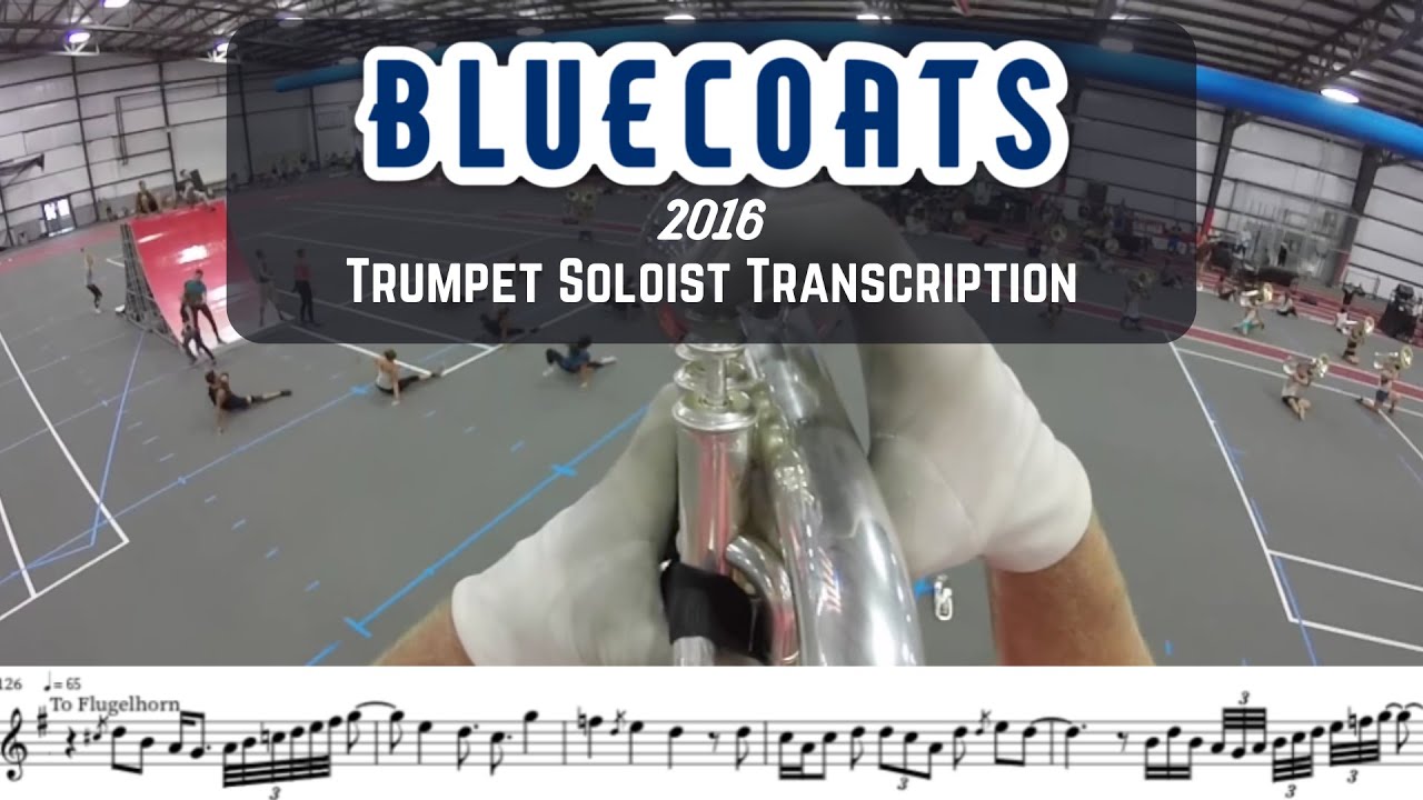 Bluecoats 2016 - Downside Up - Trumpet/Flugelhorn Soloist Transcription