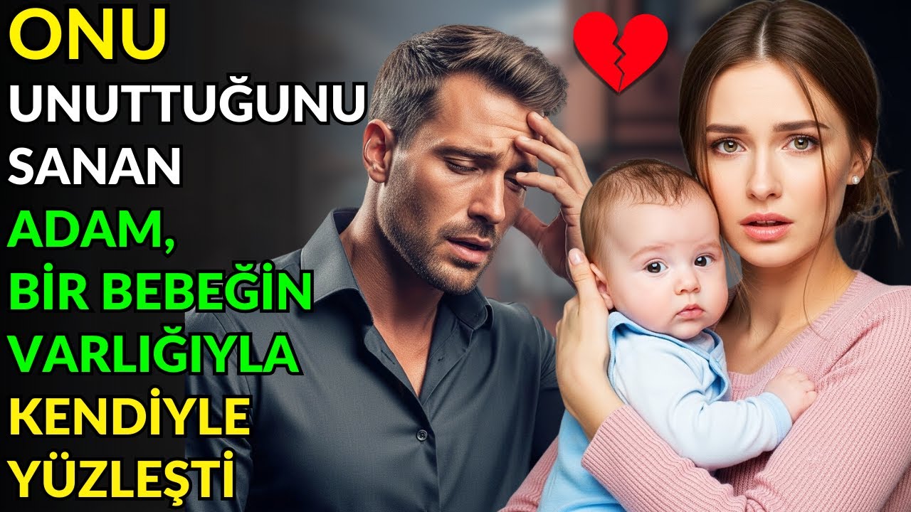 ONU UNUTTUĞUNU SANAN ADAM, BİR BEBEĞİN VARLIĞIYLA KENDİYLE YÜZLEŞTİ