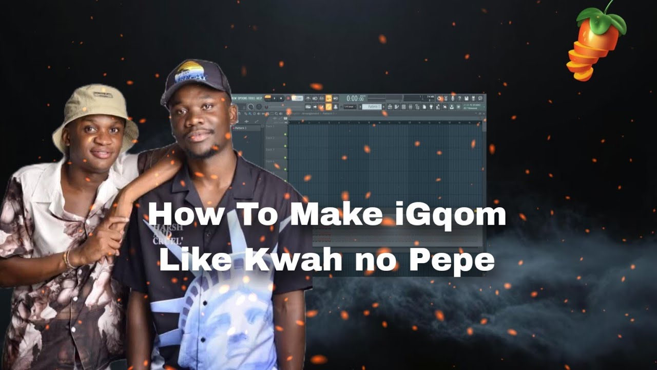 How to Make iGqom like Kwah[NSG] & Pepe from Scratch | Step by Step |  FL STUDIO |
