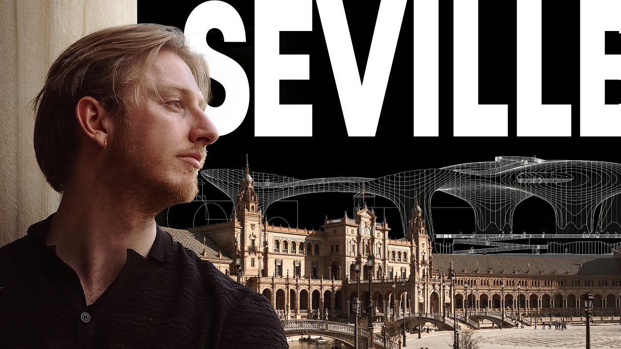 Architect's Vlog | Seville