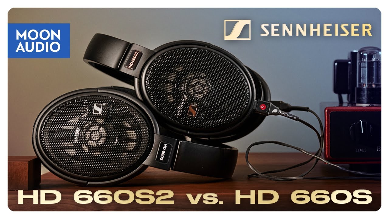 Sennheiser HD 660S2 Review & HD 660S Comparison | Moon Audio