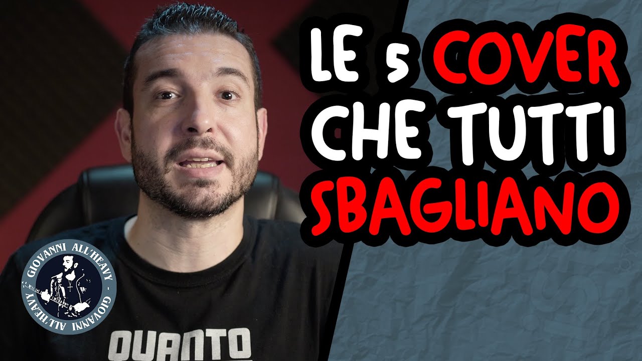 LE 5 COVER CHE TUTTI SBAGLIANO