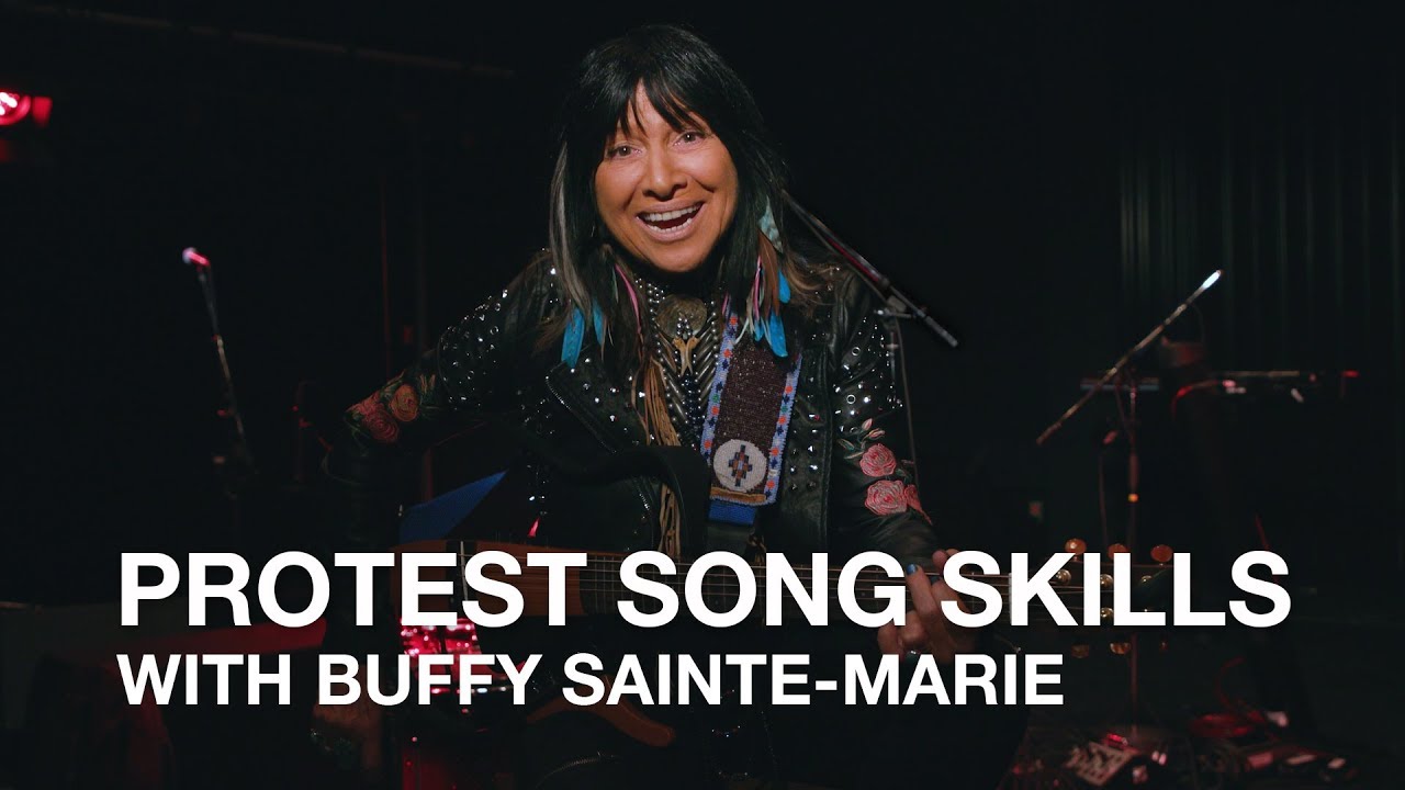 Buffy Sainte-Marie: How to Write a Protest Song
