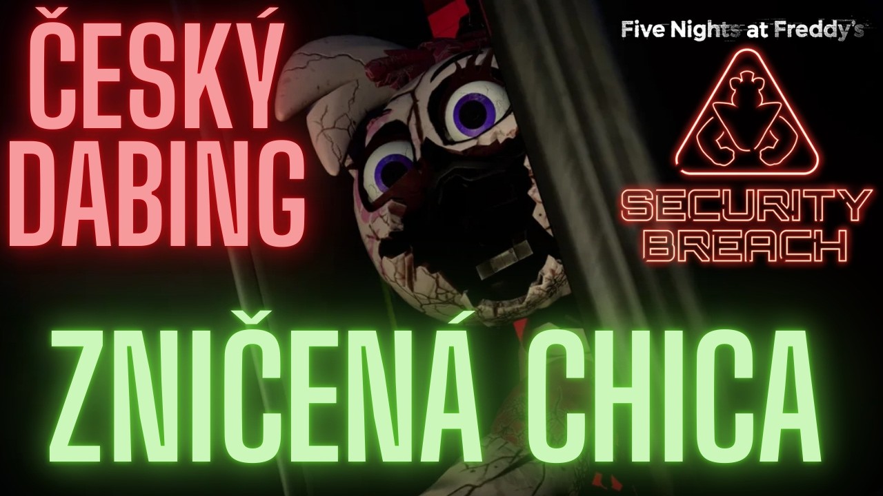 Five Nights At Freddys Security Breach v Češtině zničená Chica
