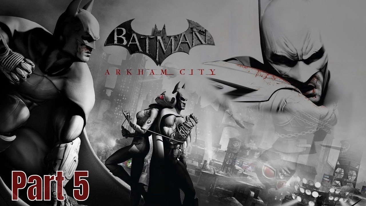 Batman: Arkham City Walkthrough Gameplay Part #5 (NO COMMENTARY)