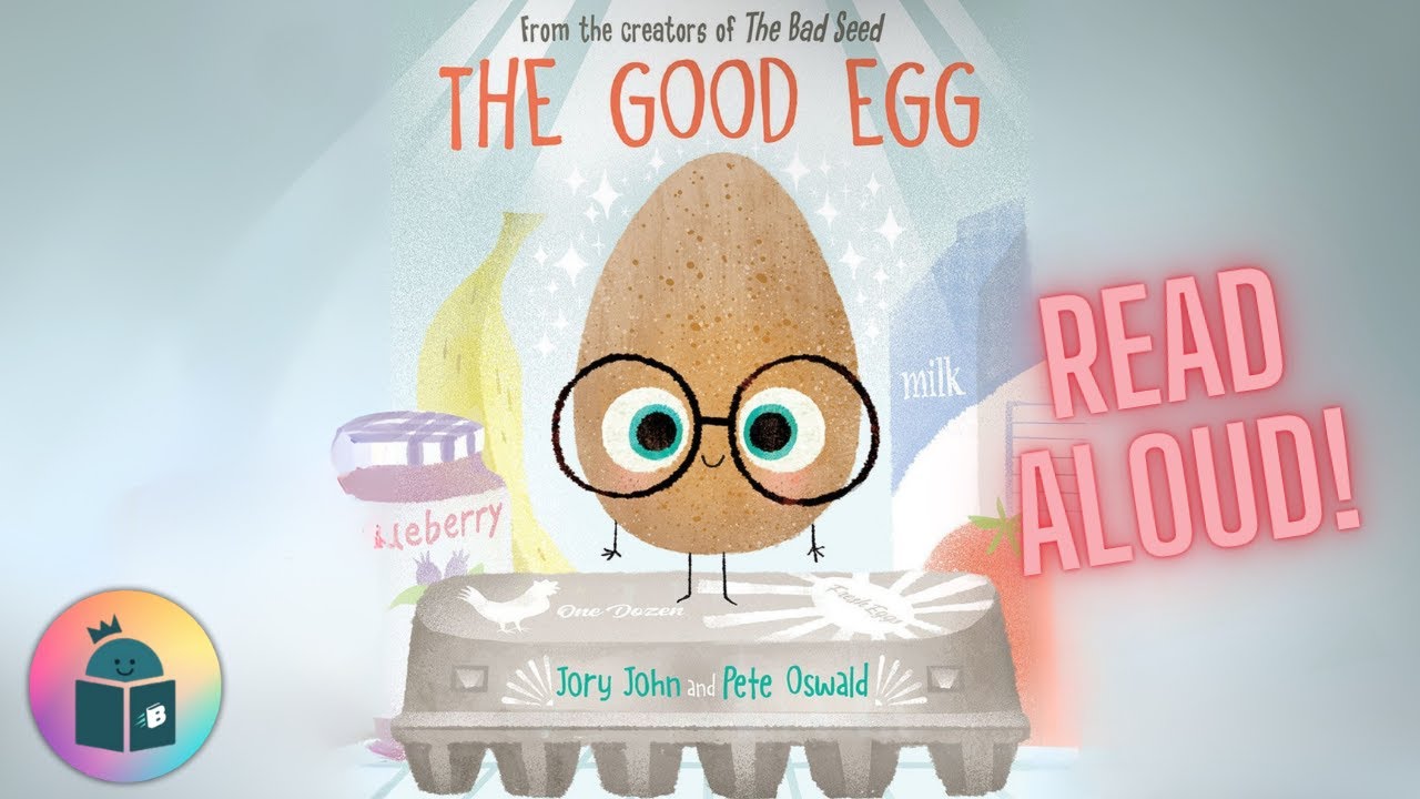 🥚The Good Egg - Read Aloud - The Food Group Series