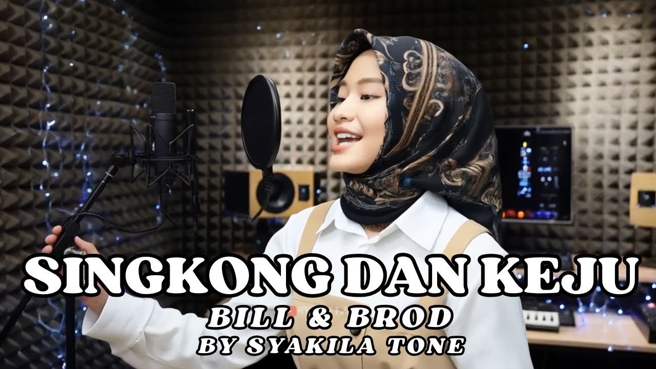 Singkong dan Keju – Bill & Brod | Cover by Syakila Tone
