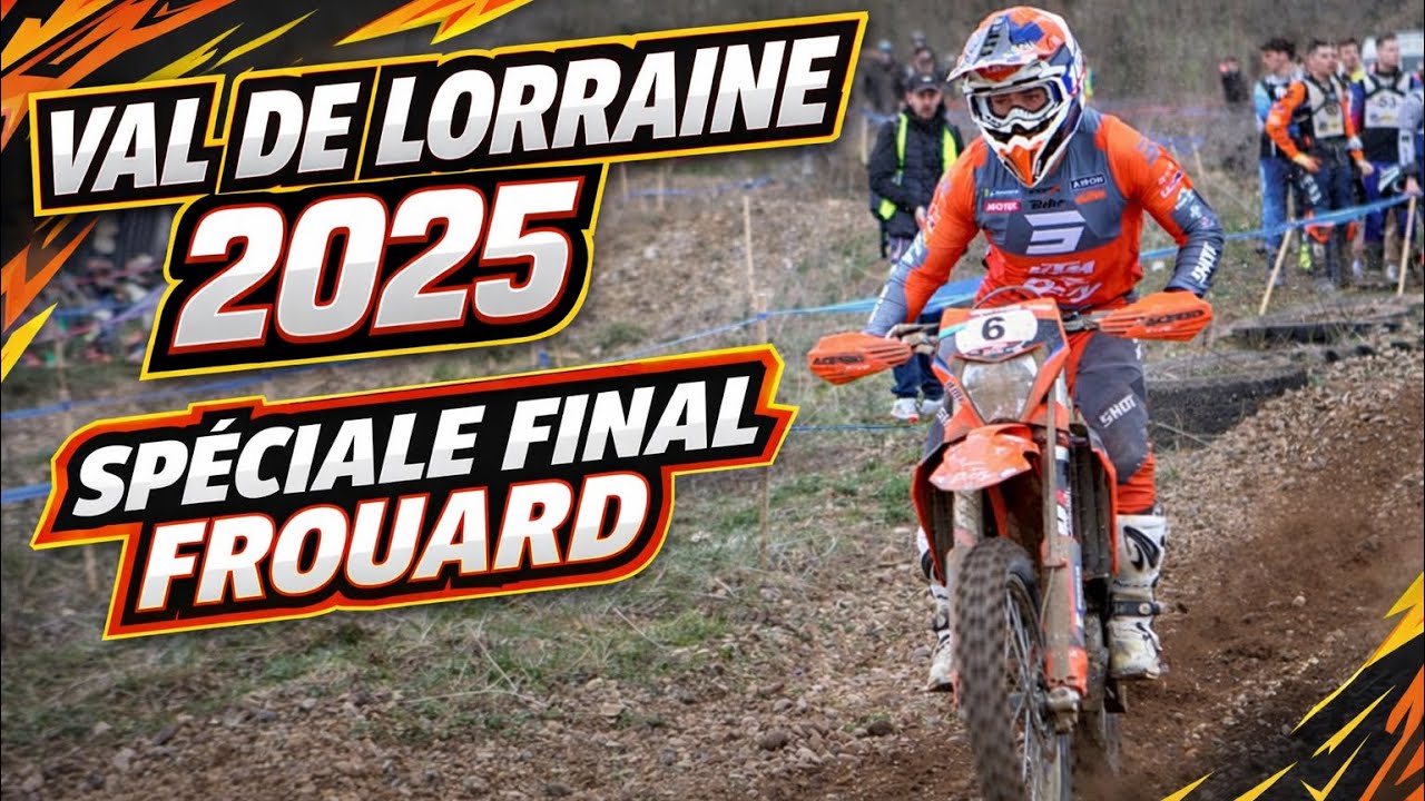 💥 Val De Lorraine Classic 2025 ( Le Final ) 💥