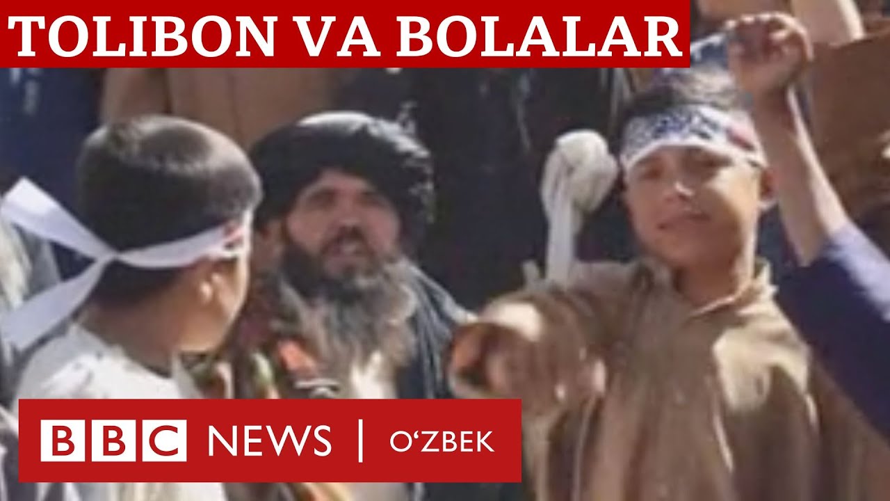 Толибон ва ўғил болалар: Афғонистонда нималар бўлмоқда? BBC News O'zbek Dunyo Yangiliklar