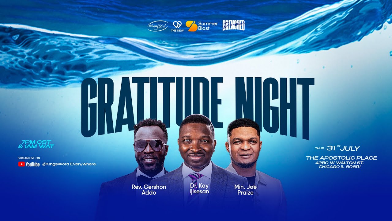 Summer Blast 2025: Day 1 - Joe Praize | Dr Kay Ijisesan - Gratitude Night