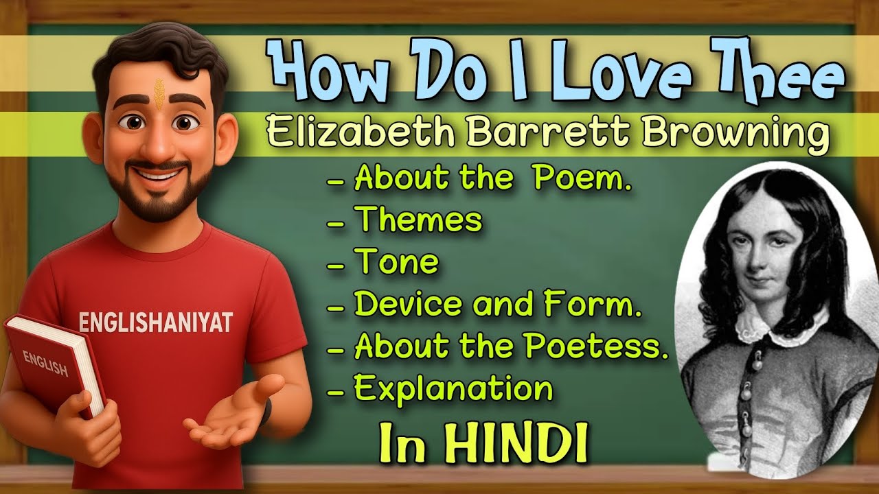 How do i love thee by Elizabeth Barrett Browning || line by line explanation || In Hindi.