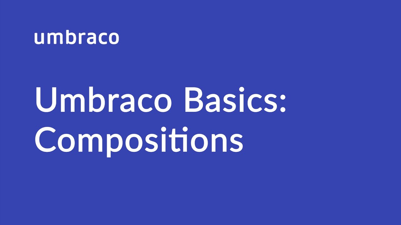 Umbraco basics: Compositions