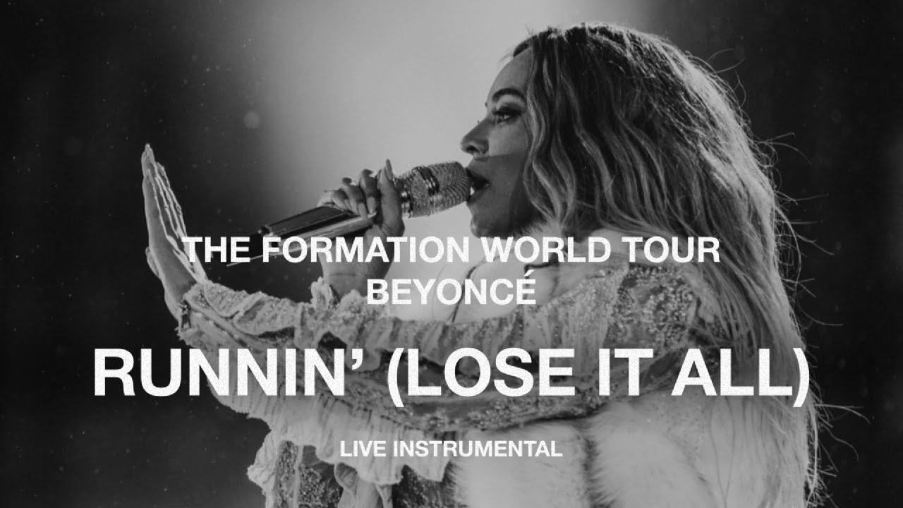 Beyoncé — Runnin' (Lose It All) (The Formation World Tour Instrumental)