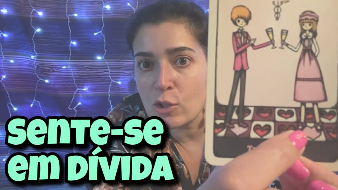 Sente-se em Dívida (Amor) 💗 Leitura Tarot Oráculos