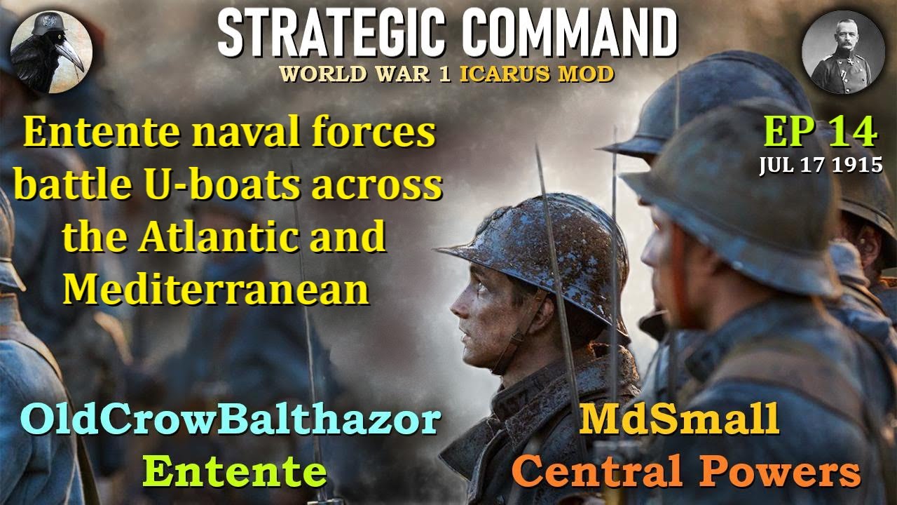 Strategic Command WW1-Icarus Mod Ep 14 OldCrowBalthazor [Антанта] vs MdSmall [Центральные державы]