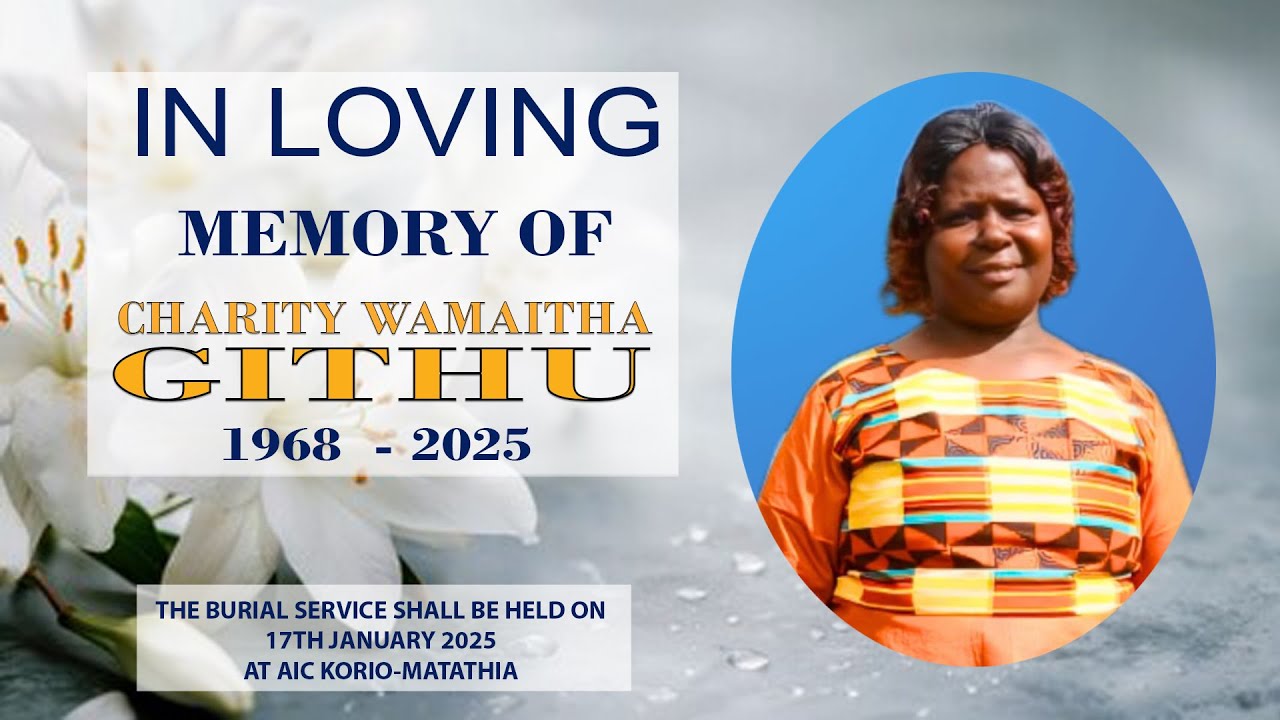 CELEBRATING THE LIFE OF CHARITY WAMAITHA GITHU