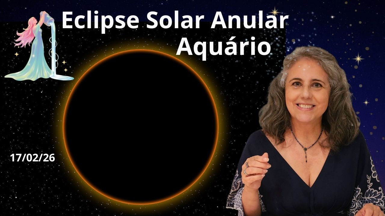Eclipse Solar Anular em Aquário: a Lua Nova que Redefine o Futuro | Astrologia em Foco
