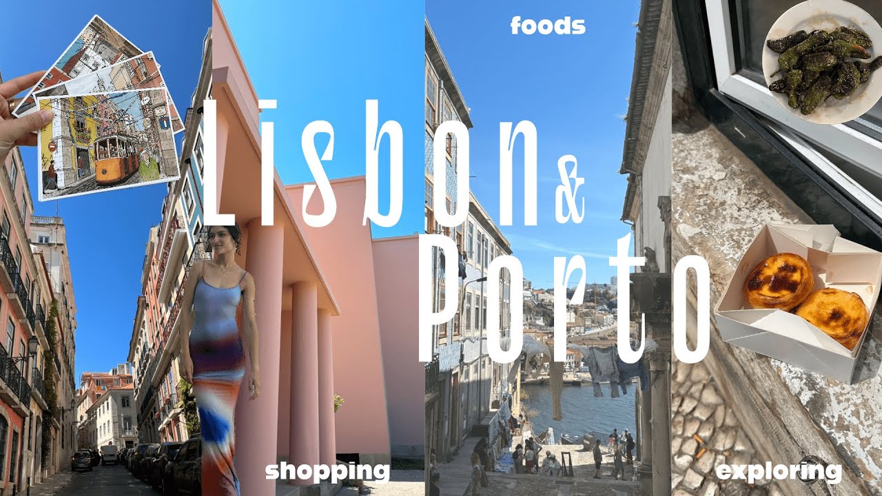 Lisbon and Porto