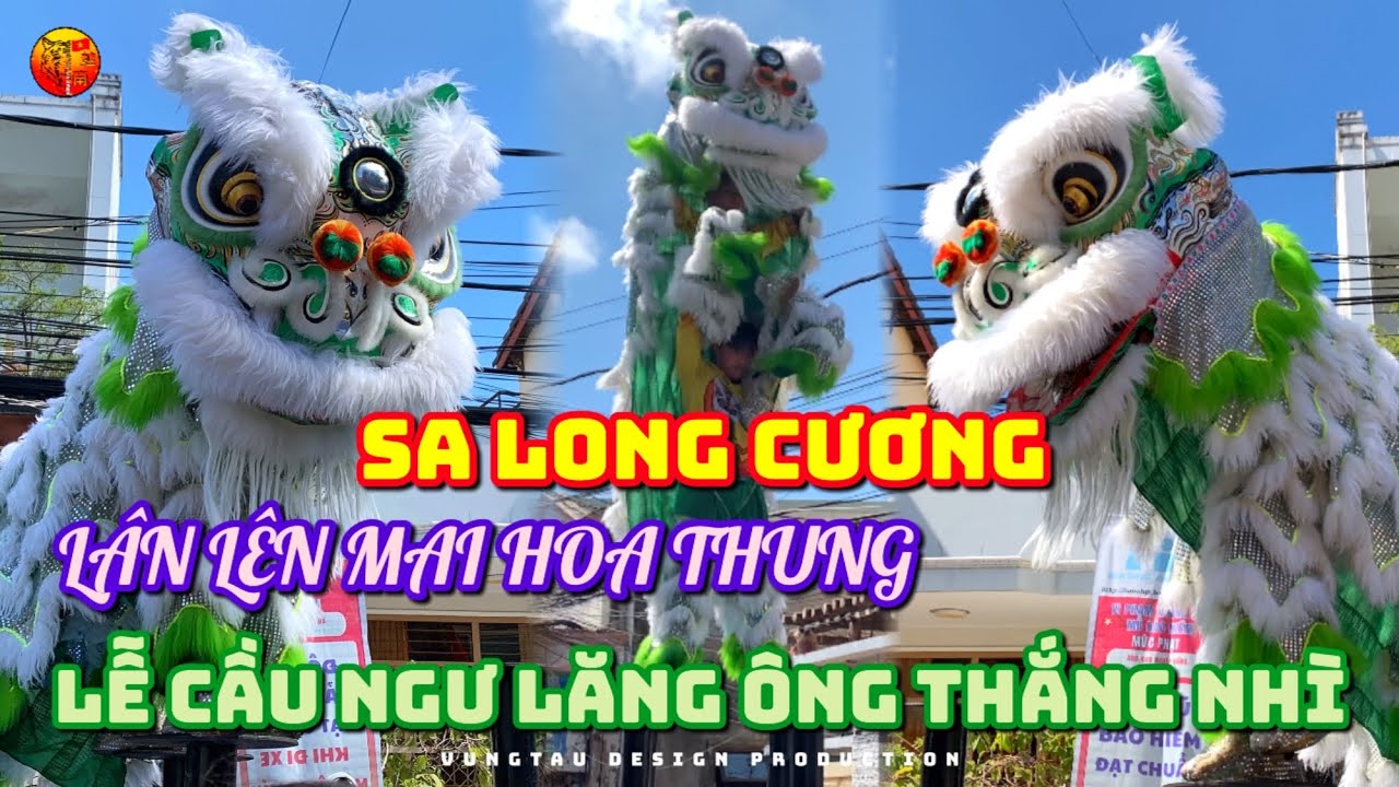 2025 | MAI HOA THUNG | SA LONG CƯƠNG | 越南沙龍剛龍獅團 | LỄ CẦU NGƯ LĂNG ÔNG THẮNG NHÌ | MÚA LÂN HAY NHẤT