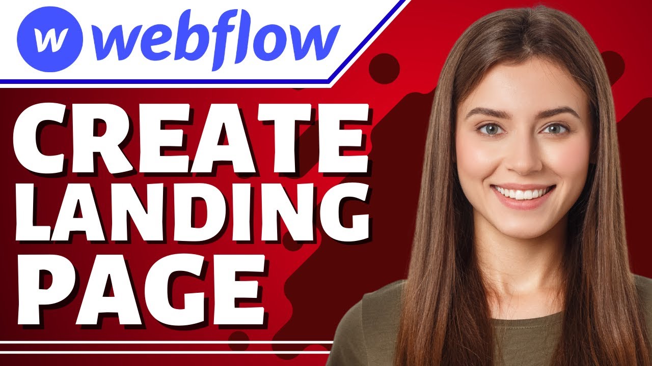 How to Create a Landing Page in Webflow (Webflow Tutorial)