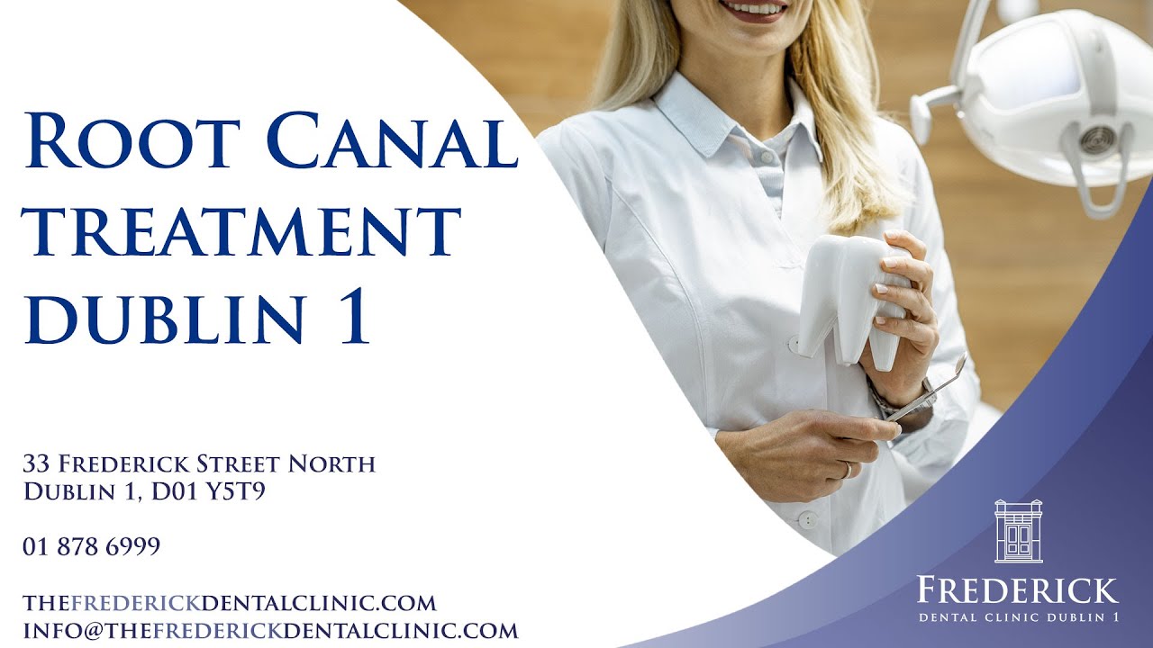 Frederick Dental Clinic Dublin 1   Root Canal Treatments   General Dental Treatments