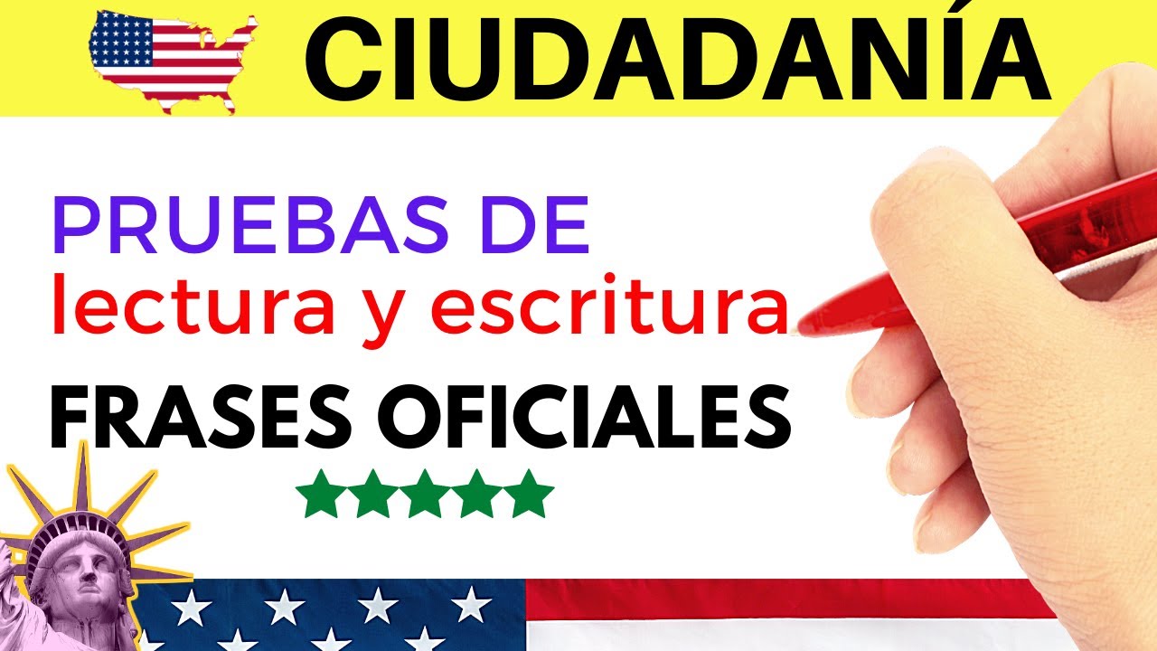 Oraciones Oficiales (con explicación): Exámenes de lectura y escritura para la ciudadanía americana