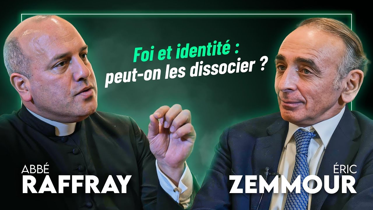 [DÉBAT] l'Abbé Raffray VS Zemmour : la France CHRÉTIENNE !