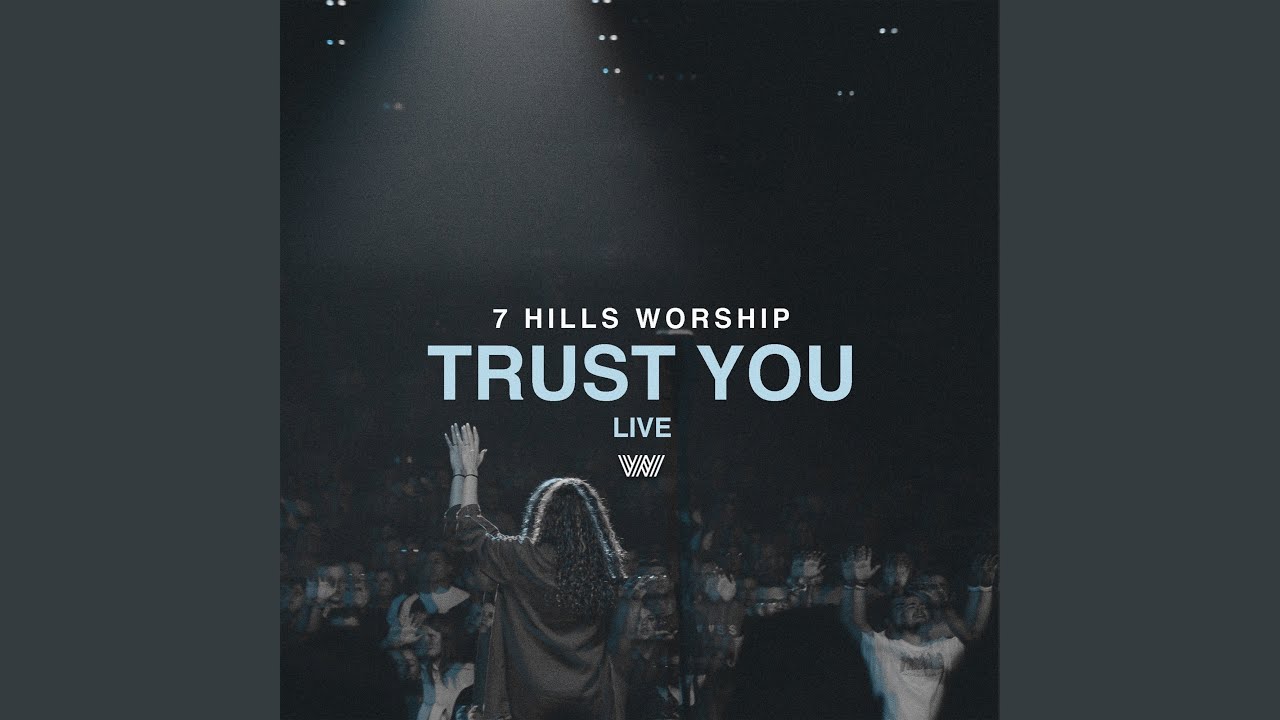 Trust You [Live]