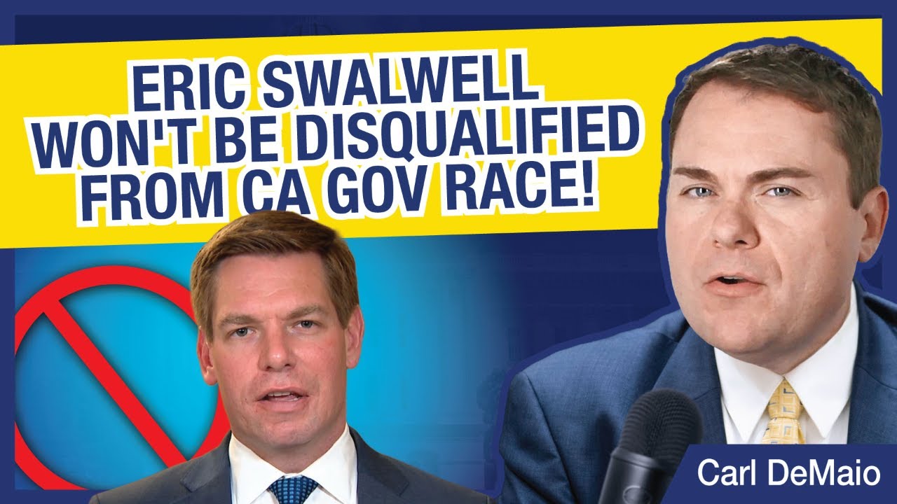 Eric Swalwell Won't Be Disqualified from CA Gov Race!