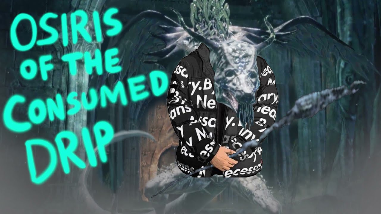 Drip Souls III: Osiris Of The Consumed Drip