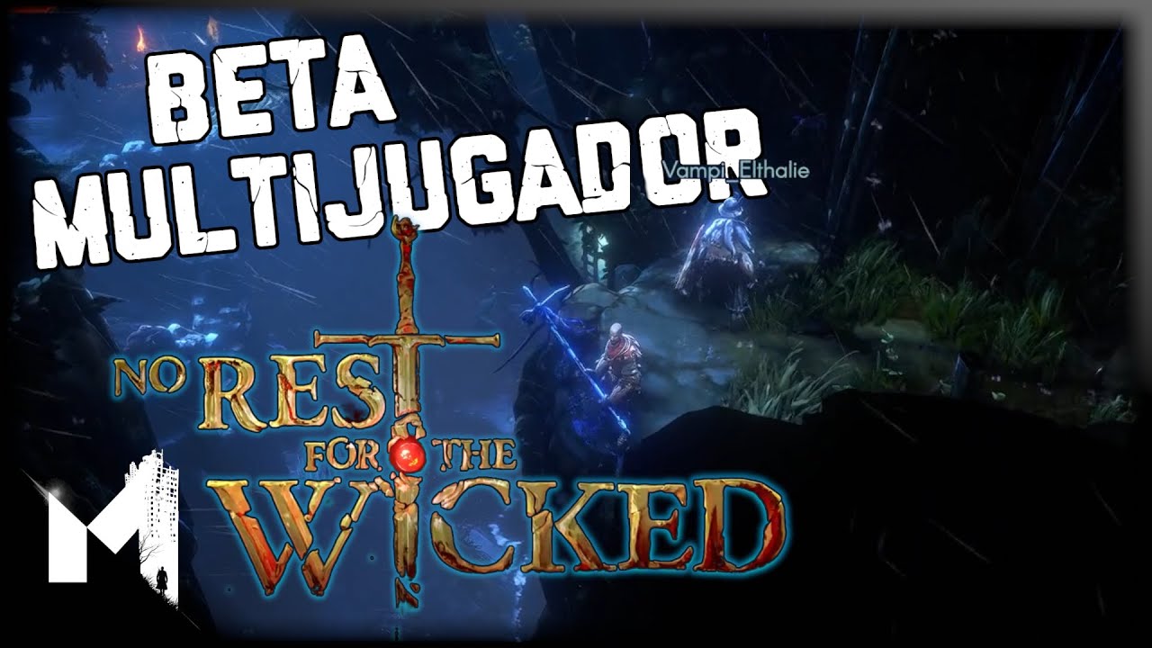 BETA MULTIPLAYER NO REST FOR THE WICKED LA PROBAMOS!
