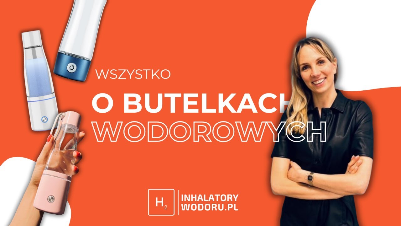 Wszystko o butelkach wodorowych 💦