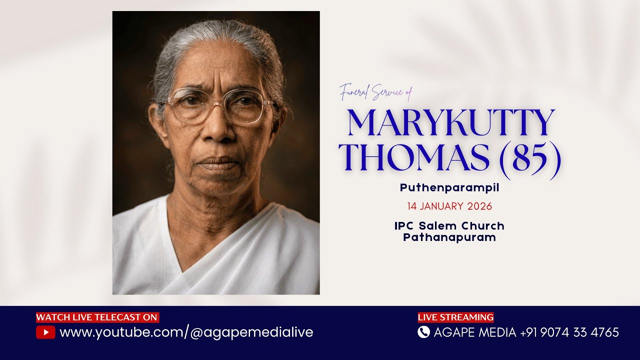 MARYKUTTY THOMAS (85), PUTHENPARAMPIL, PATHANAPURAM - FUNERAL SERVICE - 14.01.2026