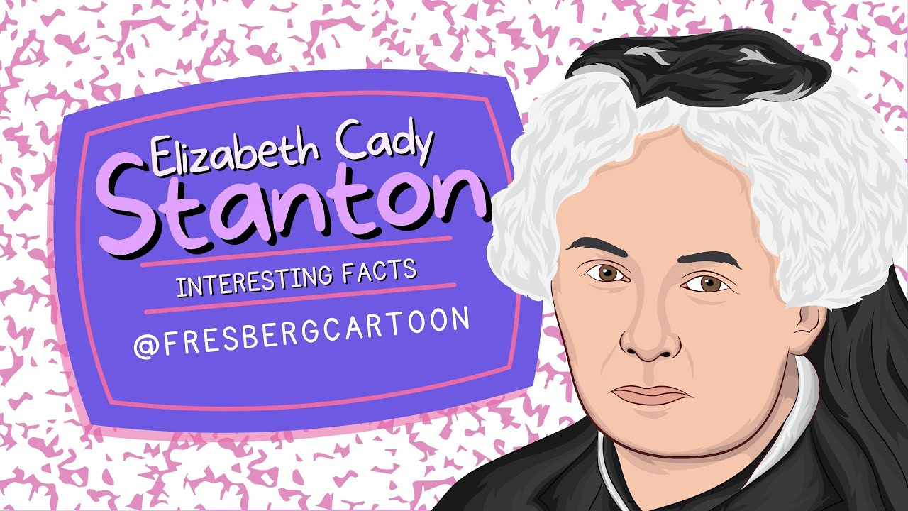 Re-Discovering Women's Achievements in History: Elizabeth Cady Stanton