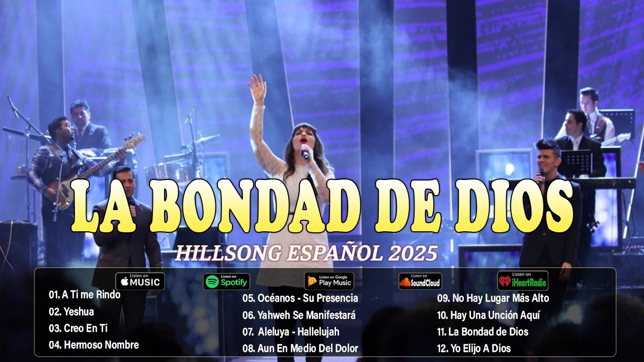 Hillsong Español Sus Mejores Canciones🙏Grandes canciones Hillsong en Español 2025 Grandes Éxitos
