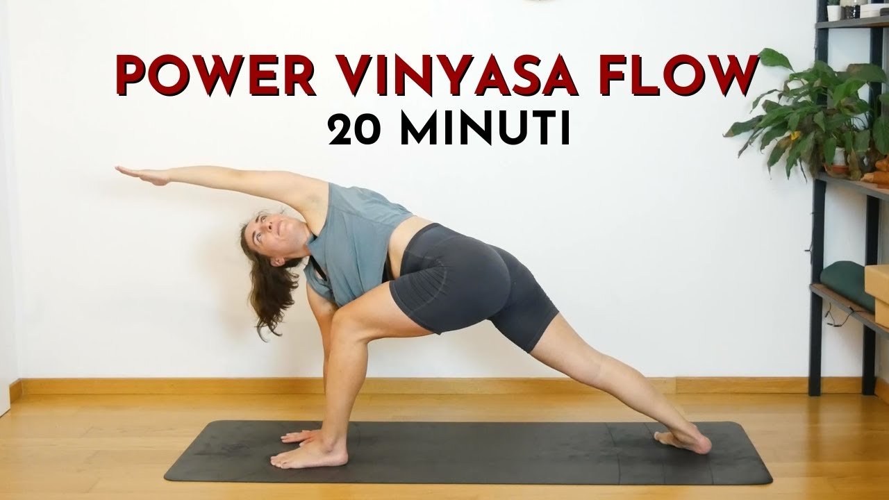 POWER VINYASA FLOW // 20 minuti Flusso Intermedio Per Forza e Stabilità