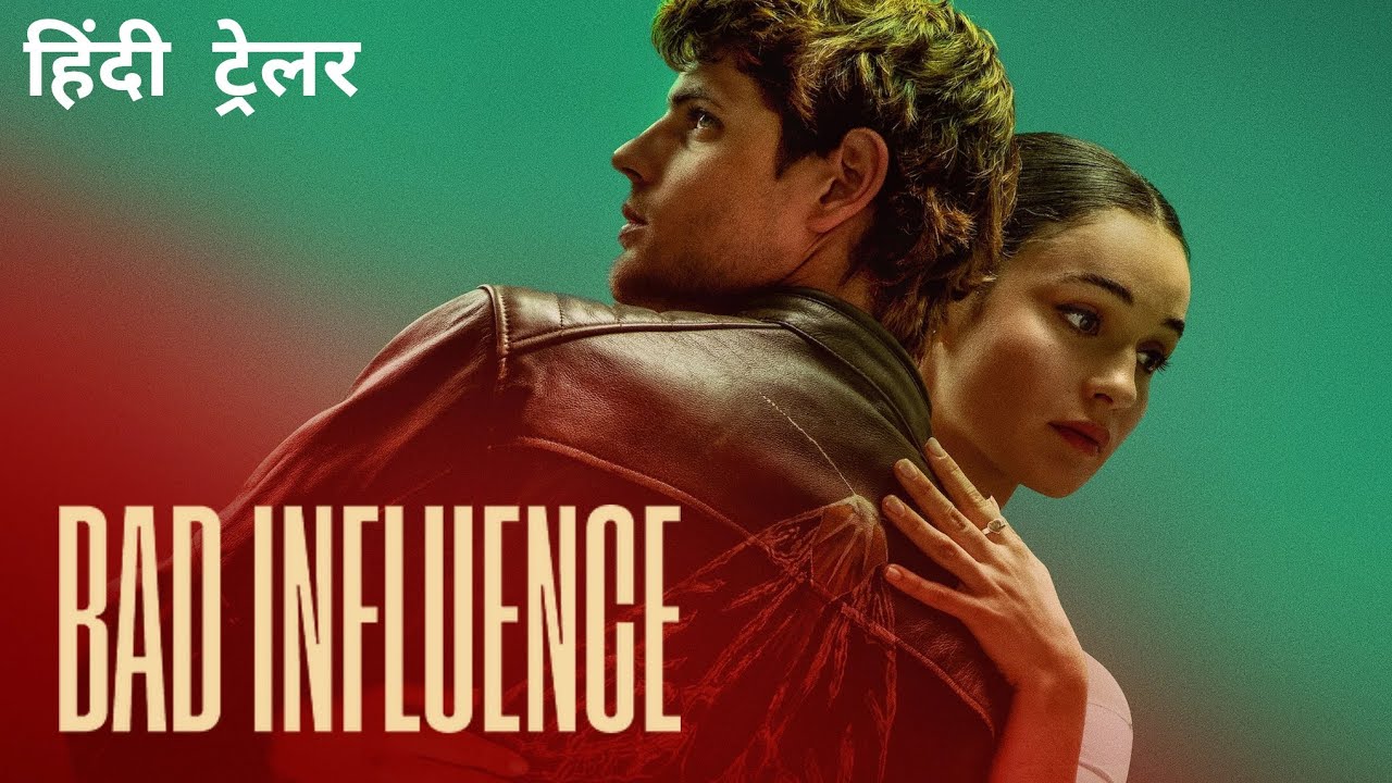 Bad Influence | Official Hindi Trailer [Dolby Audio] | Netflix Exclusive Film {4K}