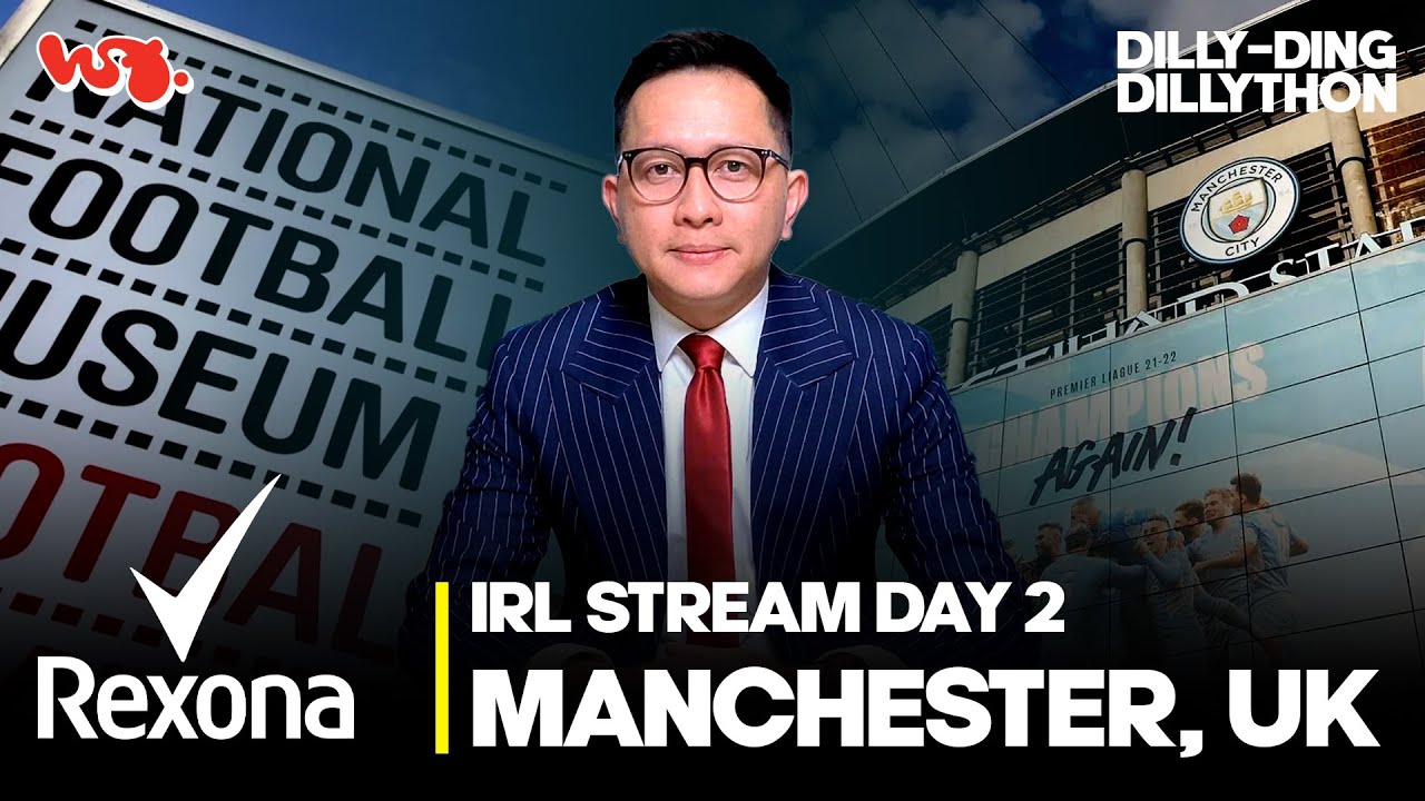 IRL #Dilly-ding-DillyTHON Day 2 MANCHESTER, UK