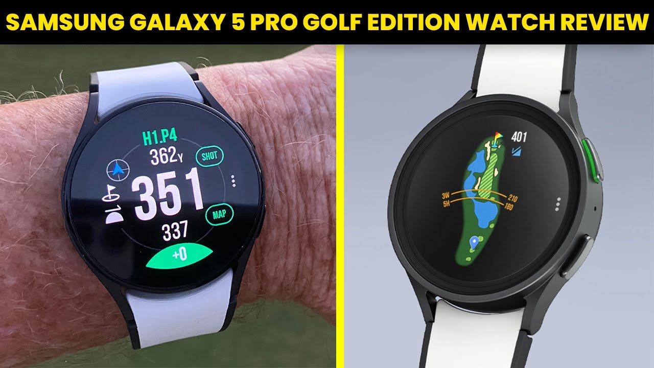 Обзор часов Samsung Galaxy 5 Pro Golf Edition: подробный обзор для гольфистов