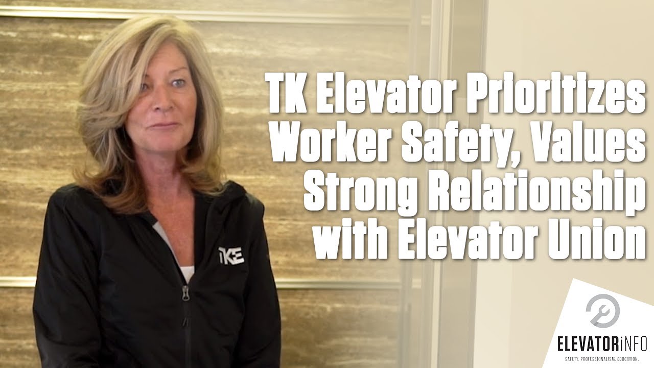 TK Elevator Prioritizes Worker Safety, Values Strong Relationship with Elevator Union