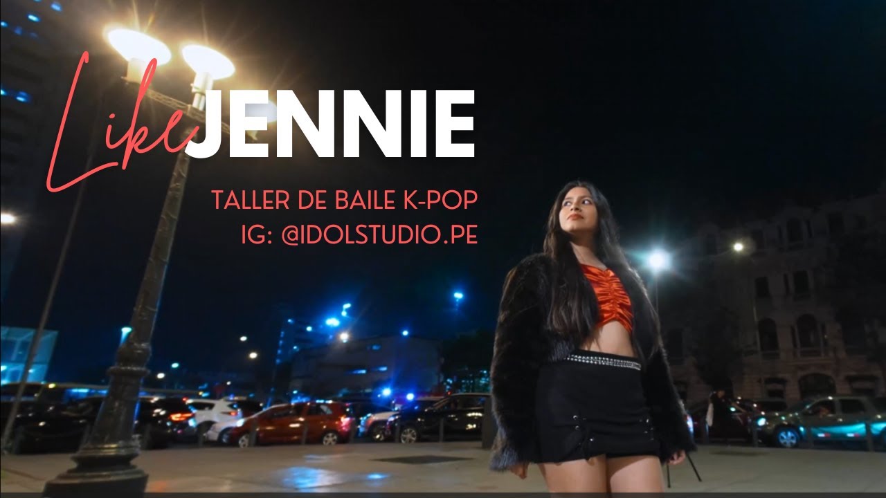 [KPOP IN PUBLIC] 제니 (JENNIE) - ‘like JENNIE’ DANCE COVER FROM LIMA - PERÚ